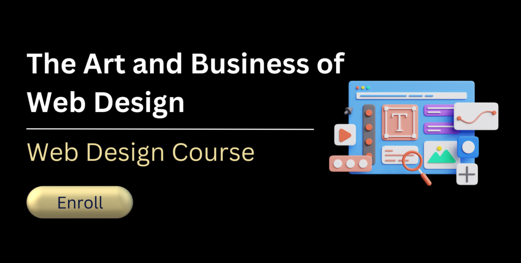 The Art and Business of Web Design Course
